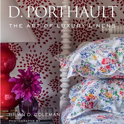 D. Porthault: the Art of Luxury Linens