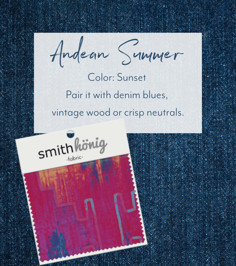 Just launched, Andean Summer Sunrise and Sunset fabrics. A cotton-linen fabric perfect for upholstery, window treatments, and more.